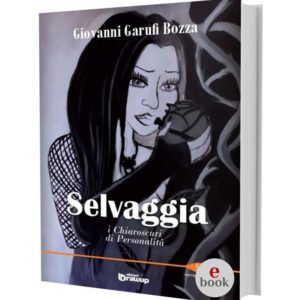 Selvaggia, Giovanni Garufi Bozza •e•