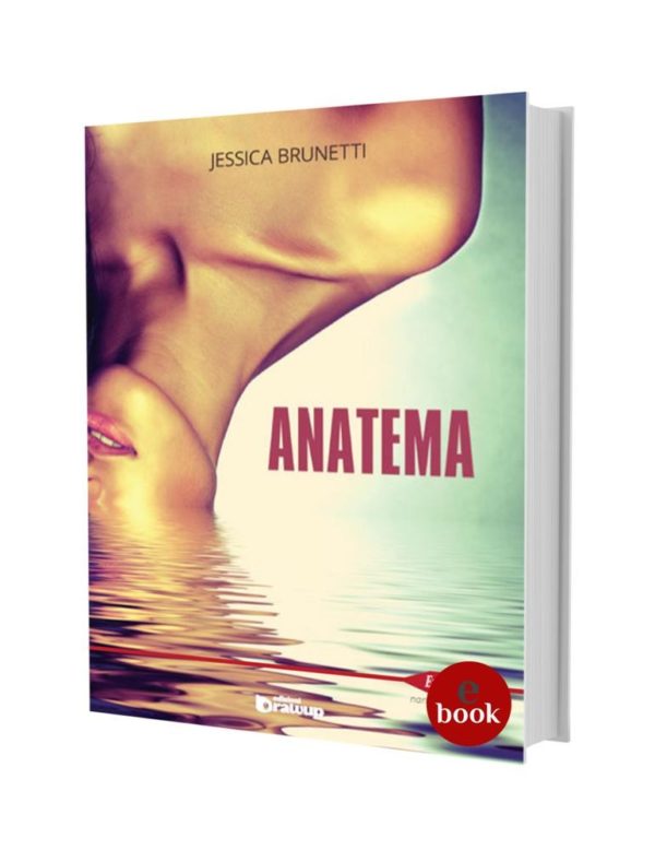 Anatema, un romanzo di Jessica Brunetti •e•