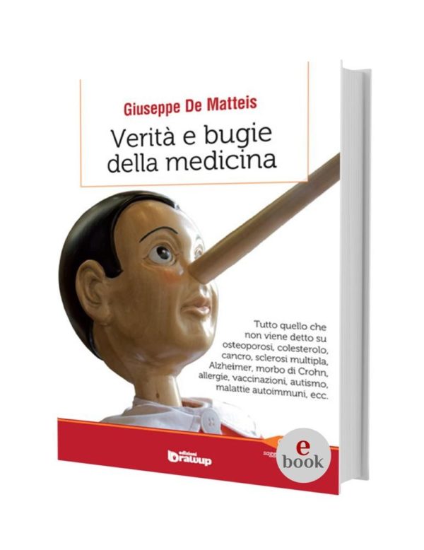 Verità e bugie della medicina, Giuseppe De Matteis •e•