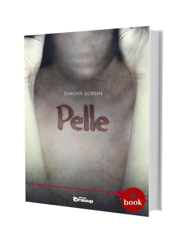 Pelle, un thriller di Simone Lorini •e•