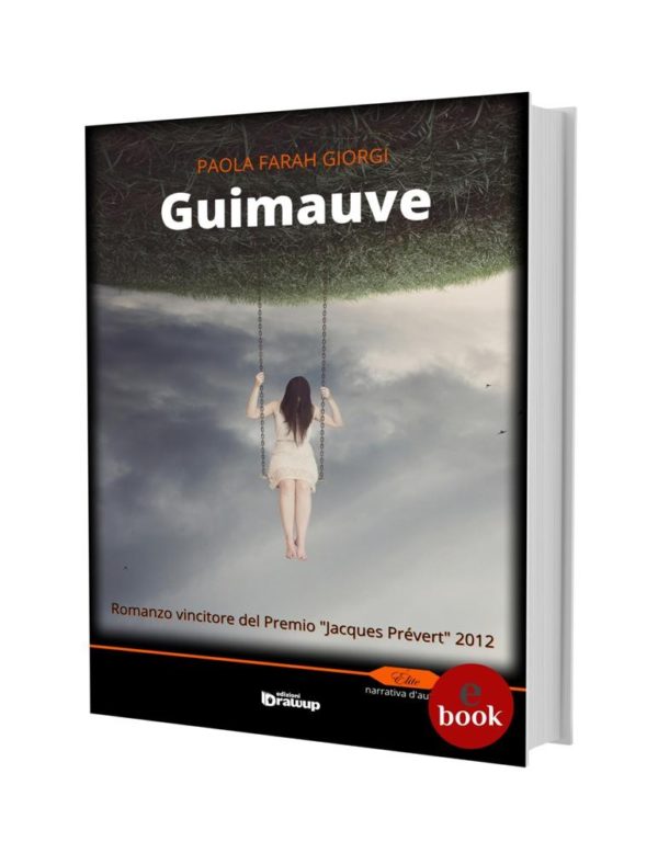 Guimauve, un romanzo di Paola Farah Giorgi •e•