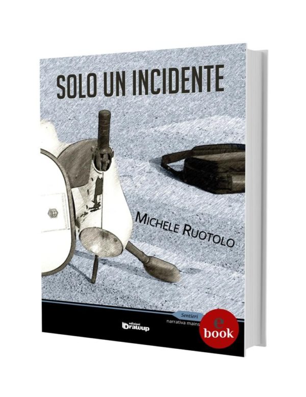 Solo un incidente, Michele Ruotolo •e•