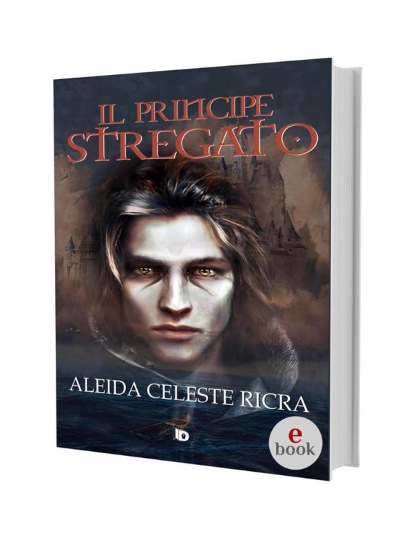 Il principe stregato, Aleida Celeste Ricra •e•