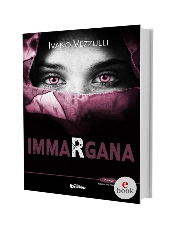 Immargana, un romanzo di Ivano Vezzulli •e•