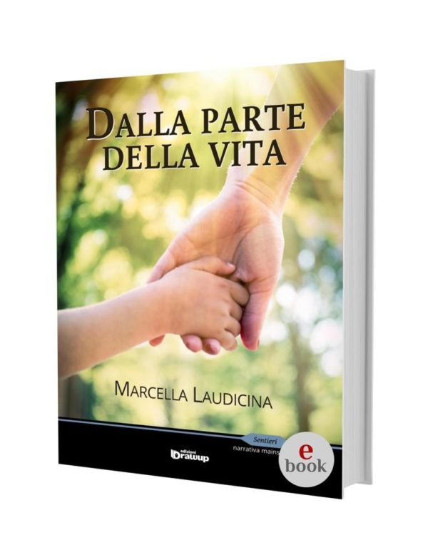 Dalla parte della vita, Marcella Laudicina •e•