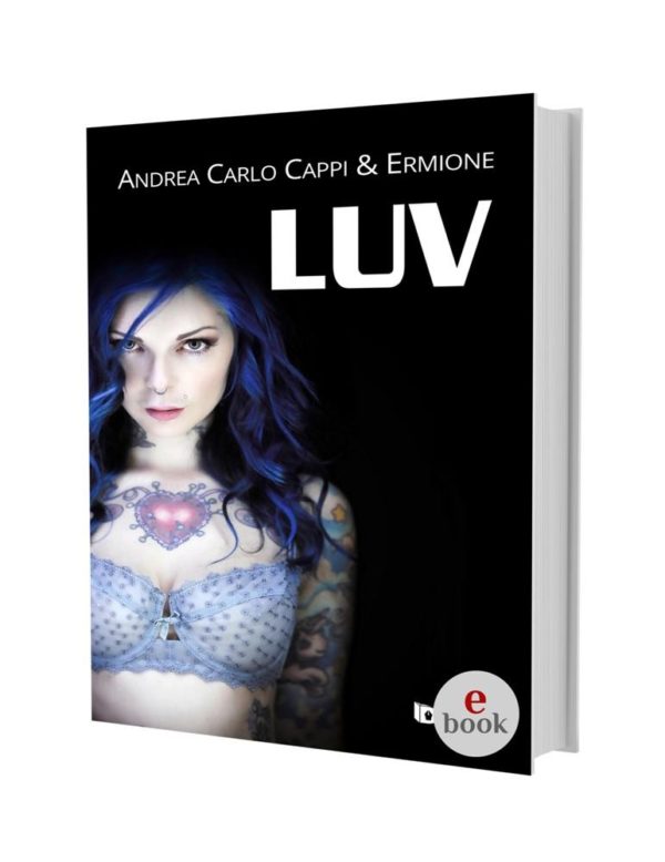 LUV, Andrea Carlo Cappi ed Ermione •e•