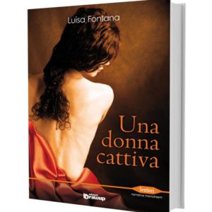 Una donna cattiva, Luisa Fontana