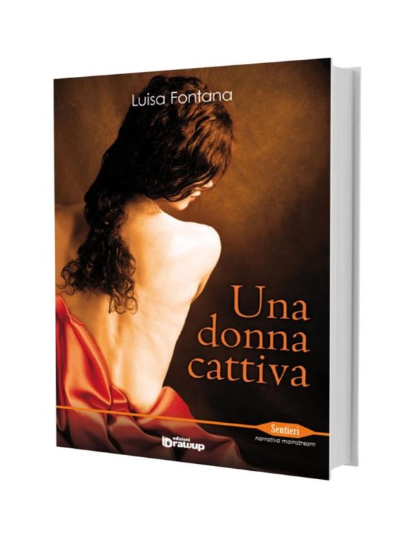 Una donna cattiva, Luisa Fontana