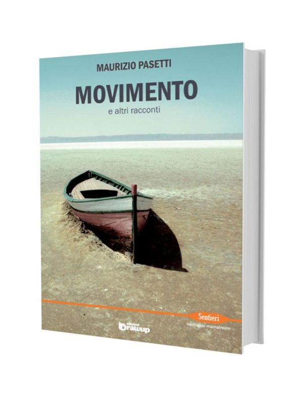Movimento e altri racconti, Maurizio Pasetti