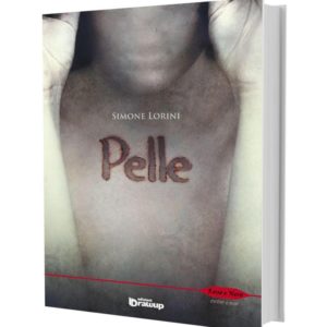 Pelle, un thriller di Simone Lorini