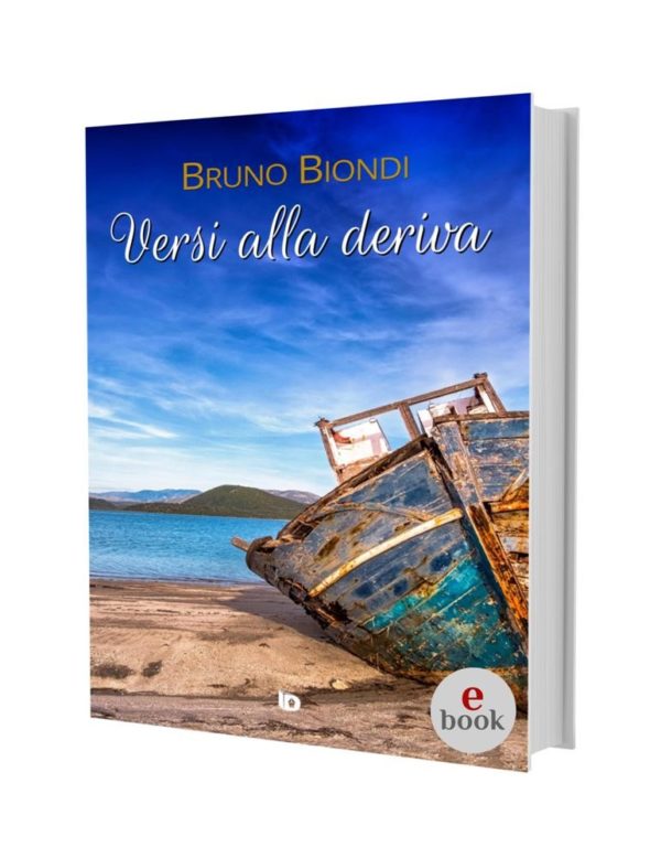 Versi alla deriva, di Bruno Biondi •e•