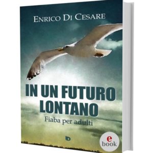 In un futuro lontano, Enrico Di Cesare •e•