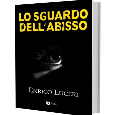 Lo sguardo dell’abisso, Enrico Luceri