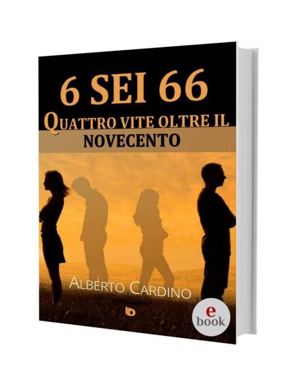 6 sei 66, un romanzo di Alberto Cardino •e•