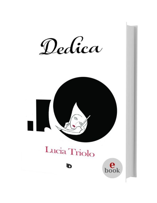 Dedica, una silloge di Lucia Triolo •e•