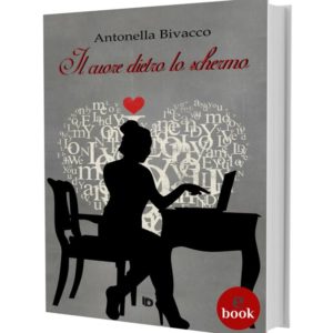 Il cuore dietro lo schermo, Antonella Bivacco •e•