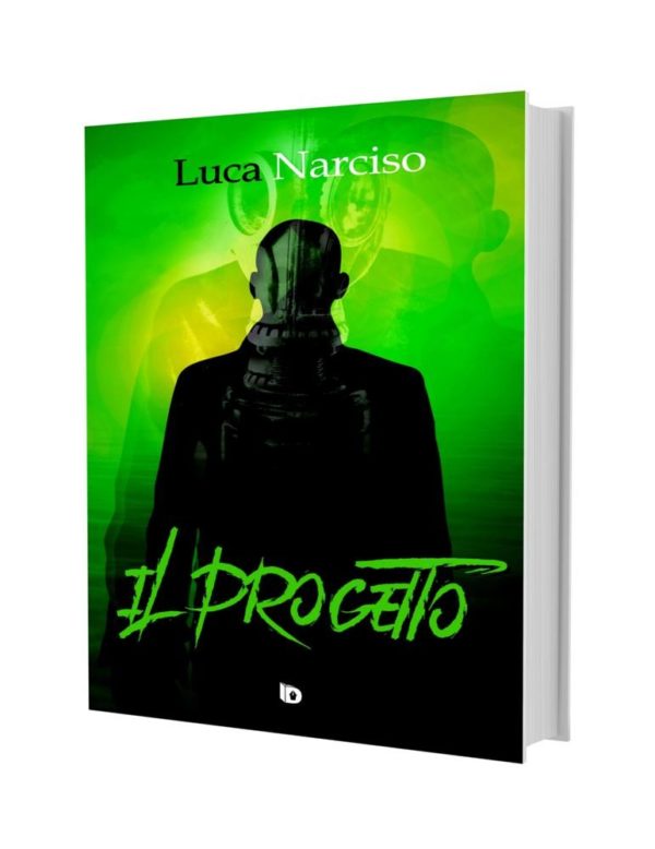 Il Progetto, un thriller di Luca Narciso