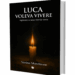 Luca voleva vivere, Nerina Marchione