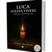 Luca voleva vivere, Nerina Marchione •e•